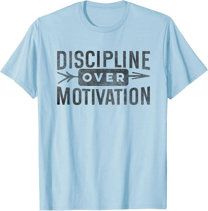 Discipline Dicton Inspirant T-Shirt